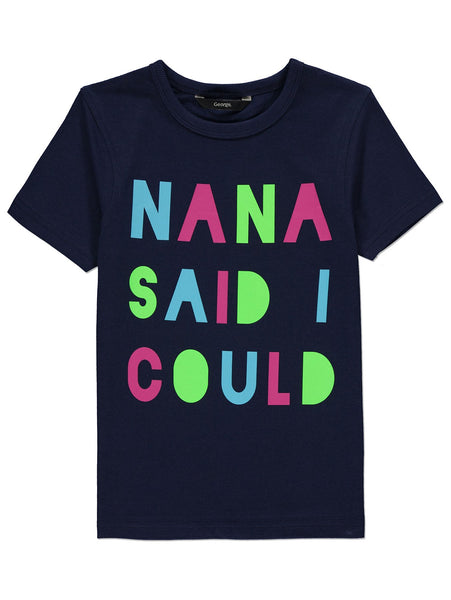 Navy Nana Said Slogan Girls T-Shirt - Stockpoint Apparel Outlet