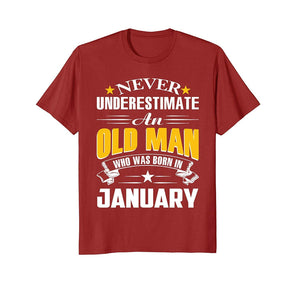 Never Underestimate An Old Man Who Was Born In January Mens T-Shirt